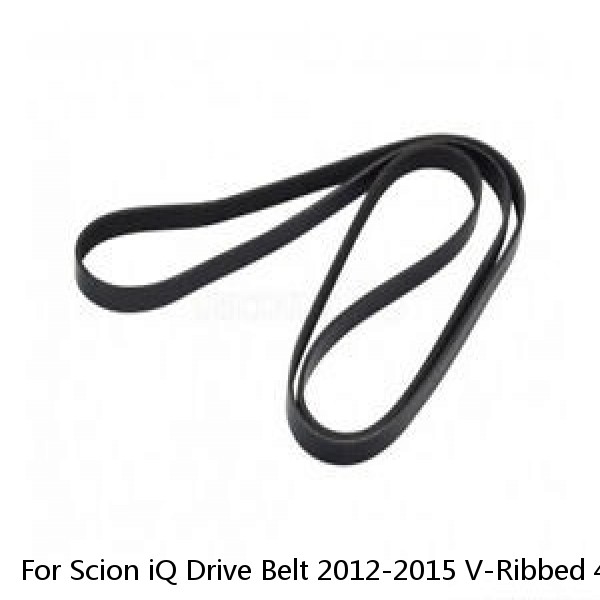 For Scion iQ Drive Belt 2012-2015 V-Ribbed 4 Rib Count Serpentine Belt (Fits: Toyota)